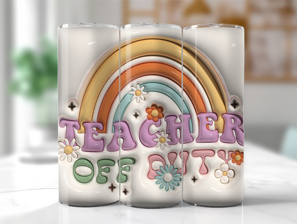 Teacher Off Duty - 20oz