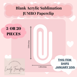 (SHIPS JAN. 20TH) Sublimation Acrylic Paperclip Blanks (BUNDLES)