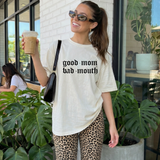 Good Mom, Bad Mouth