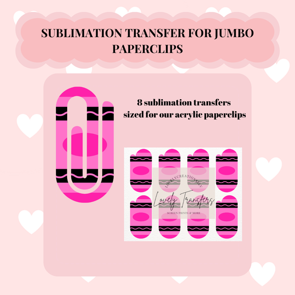 Pink Crayon Sublimation Transfer