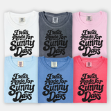 Made for Sunny Days