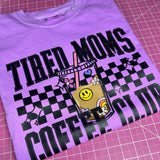 Tired Moms Tee